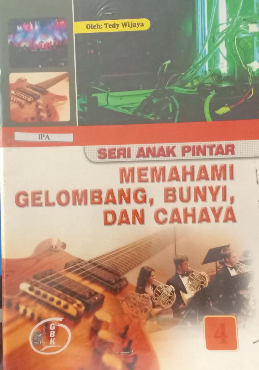 Memahami Gelombang, Bunyi, Dan Cahaya 4