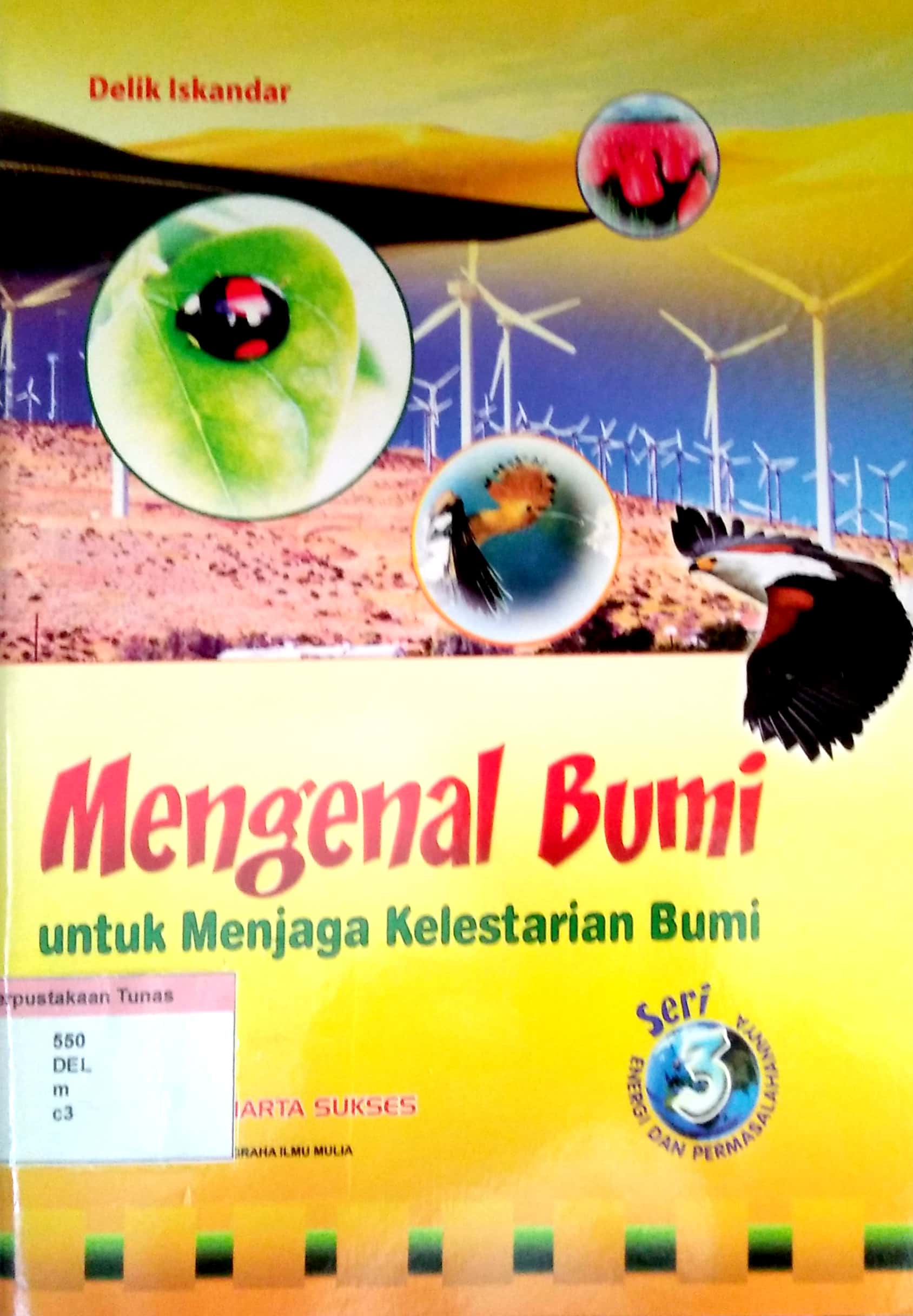 Mengenal Bumi Untuk Menjaga Kelestarian Bumi 3