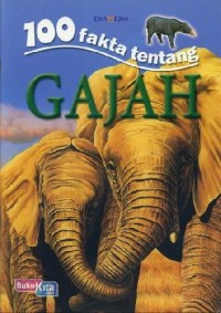 100 Fakta Tentang Gajah