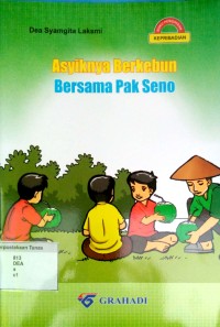 Asyiknya Berkebun Bersama Pak Seno