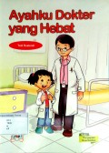 Ayahku Dokter Yang Hebat