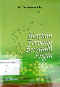 Biarkan Terbang Bersama Angin