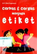 Cerdas & Cergas Menjaga Etiket