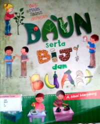 Daun Serta Biji dan Buah