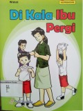 Di Kala Ibu Pergi