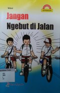 Jangan Ngebut di Jalan