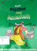 Kisah Pejabat Yang Amanah