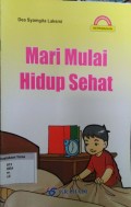 Mari Mulai Hidup Sehat