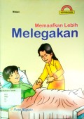 Memaafkan Lebih Melegakan