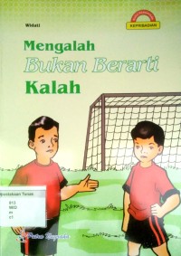 Mengalah Bukan Berarti Kalah