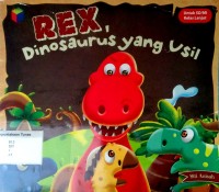 REX, Dinosaurus Yang Usil