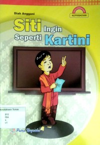 Siti Ingin Seperti Kartini