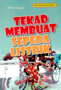 Tekad Membuat Sepeda Listrik