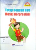 Tetap Rendah Hati Meski Berprestasi